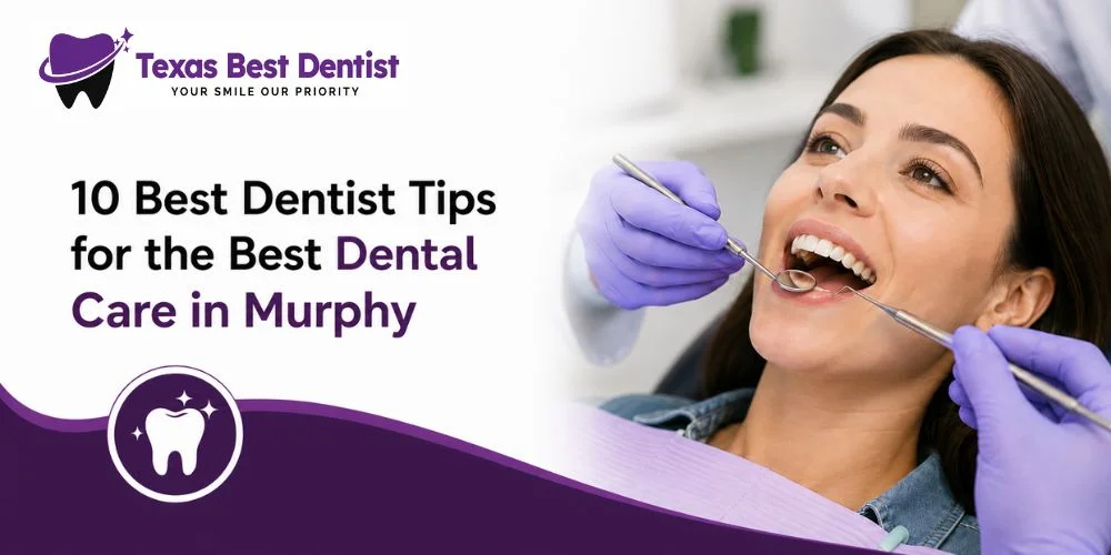 best dental care in Murphy