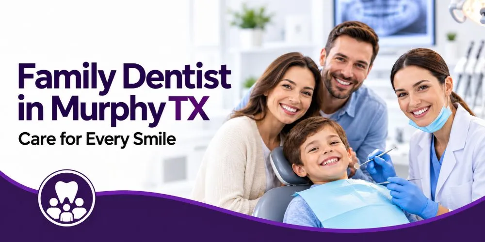 Family Dentist in Murphy
